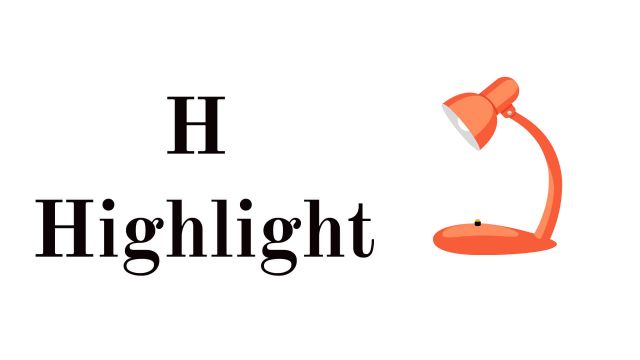 H: Highlight ( ထူးခြားဖြစ်စဉ် )