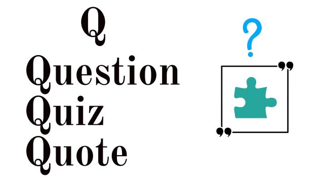 Q: Question Quiz Quote ( မေးခွန်း ပဟေဋိ အဆိုအမိန့် )